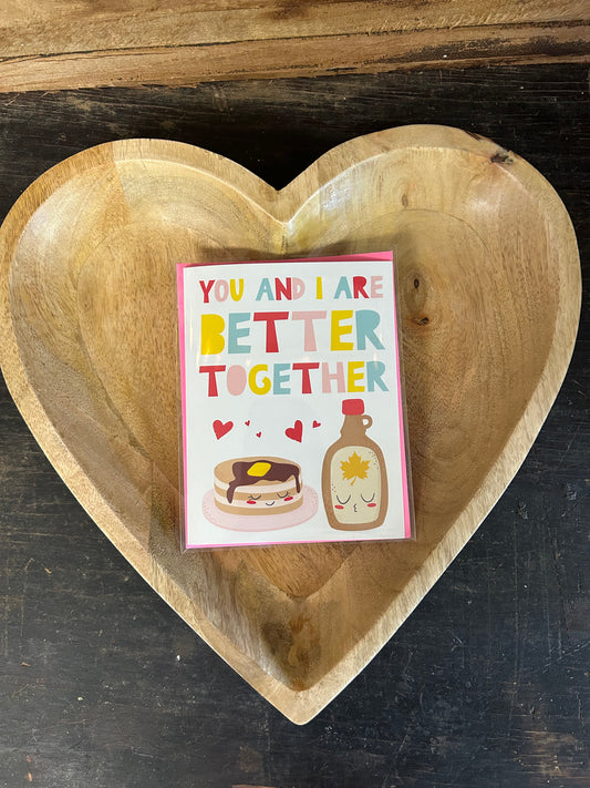 You & I Are Better Together Greeting Card