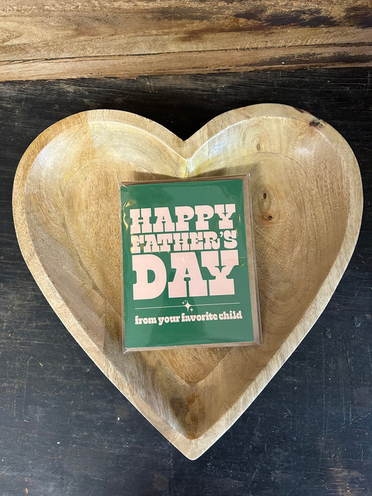 Happy Father's Day (From Your Favorite Child)