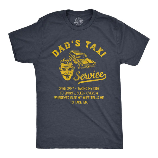 Dad's Taxi Service Men's T-Shirt